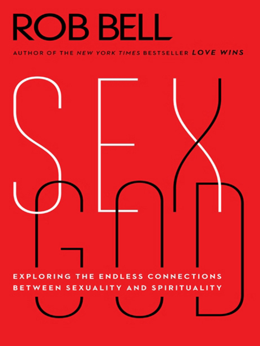 Title details for Sex God by Rob Bell - Available